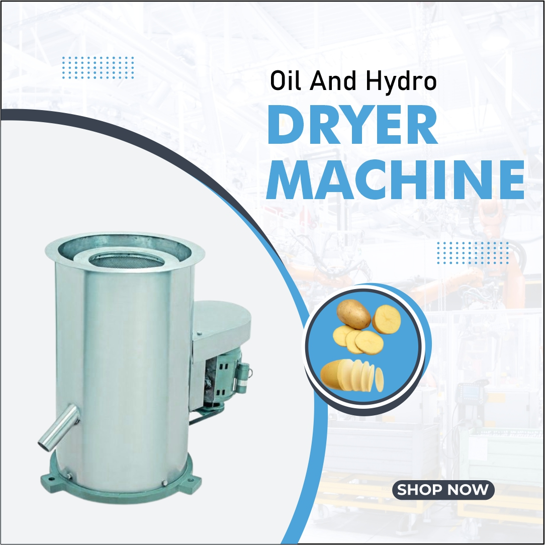 Oil And Hydro Dryer Machine - Food Processing Machines manufacturer Bihar